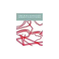 RM - Procurada Corrupcion. Procured Corruption