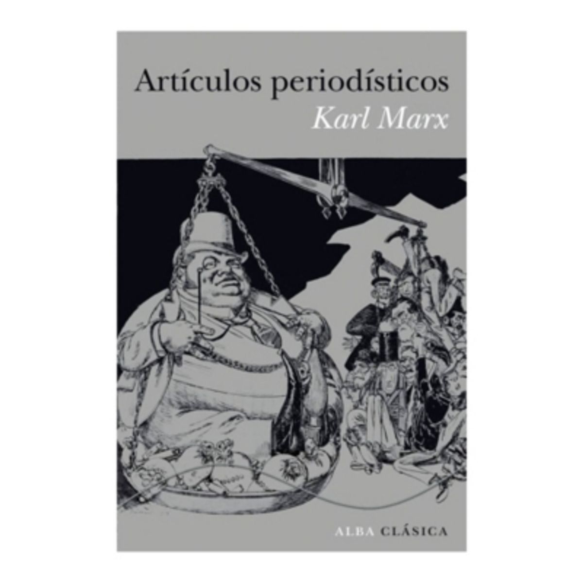 ALBA - Articulos Periodisticos. (Karl Marx)