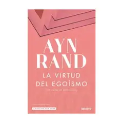 DEUSTO EDICIONES - La Virtud Del Egoismo