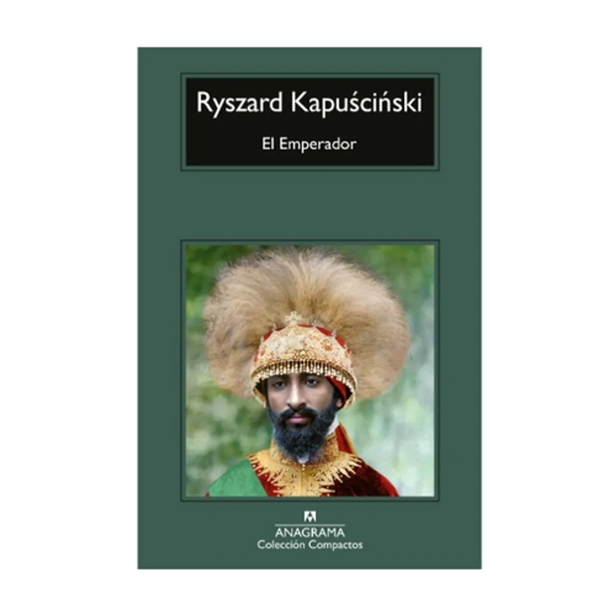 ANAGRAMA - El Emperador - KAPUSCINSKI, RYSZARD