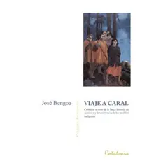 CATALONIA - Viaje A Caral - BENGOA, JOSE