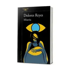 ALFAGUARA - Miseria - REYES, DOLORES