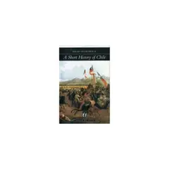 UNIVERSITARIA - A Short History Of Chile