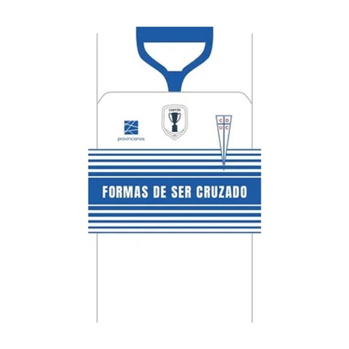 ANTARTICA LIBROS - Formas De Ser Cruzado