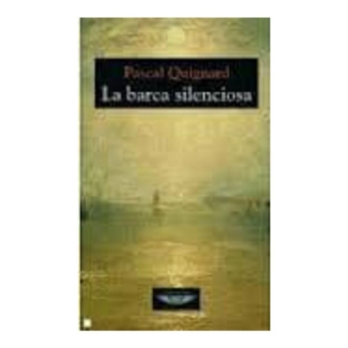 ANTARTICA LIBROS - La Barca Silenciosa (Ultimo Reino Iv)