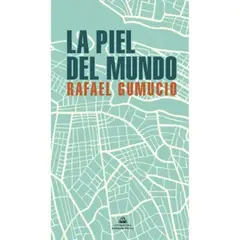 LITERATURA RANDOM HOUSE - La Piel Del Mundo