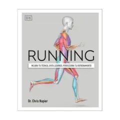 Dk - Running. Mejora Tu Tecnica, Evita Lesiones, Perfecciona Tu Entrenamiento