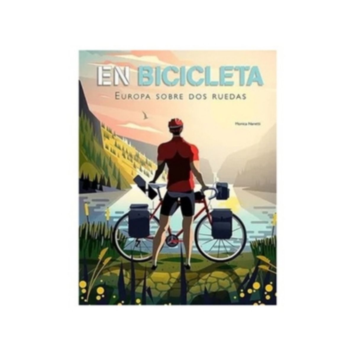 ANTARTICA LIBROS - En Bicicleta. Europa Sobre Dos Ruedas
