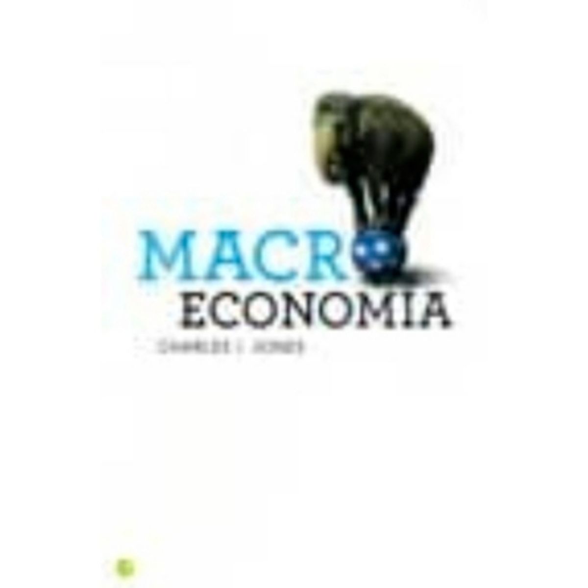 ANTARTICA LIBROS - Macroeconomia 1º Edicion