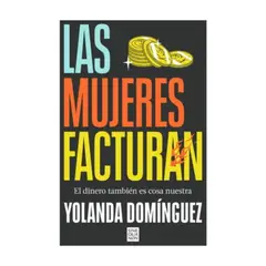 VERGARA - Las Mujeres Facturan - DOMINGUEZ, YOLANDA