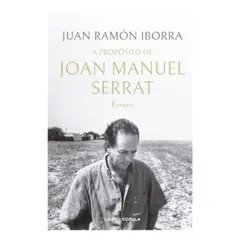 LIBROS CUPULA - A Proposito De Joan Manuel Serrat