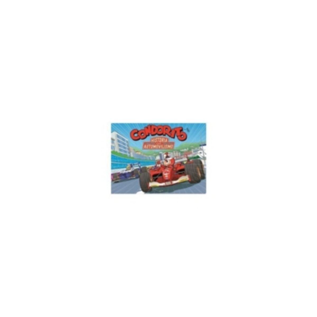 ORIGO EDICIONES - Condorito Historia Del Automovilismo (Td)