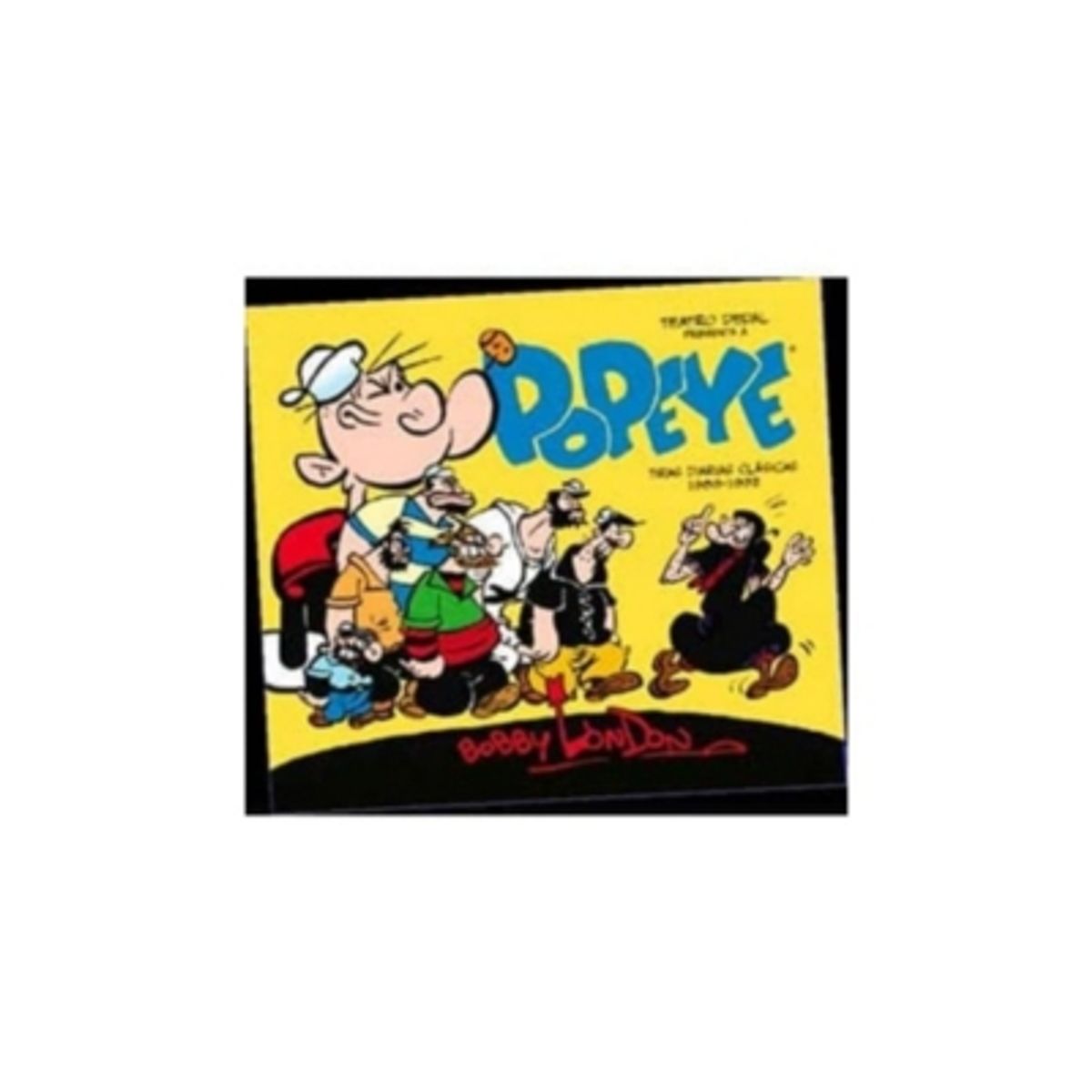 NARCEA - Popeye, Tiras Diarias Clásicas De Bobby London, 1989-1992