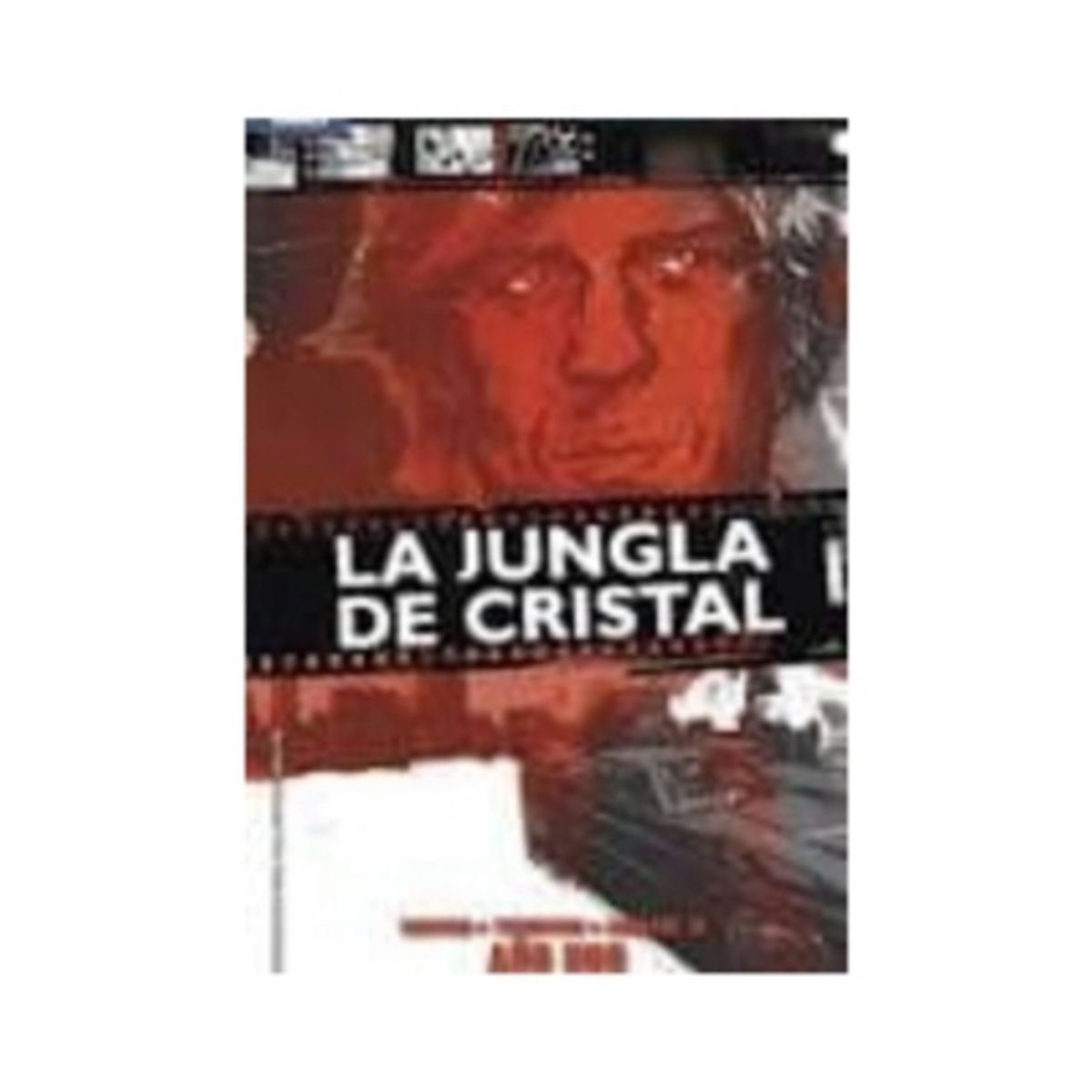 ANTARTICA LIBROS - La Jungla De Cristal. Año Uno