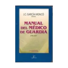 ANTARTICA LIBROS - Manual Del Medico De Guardia 2006-2007