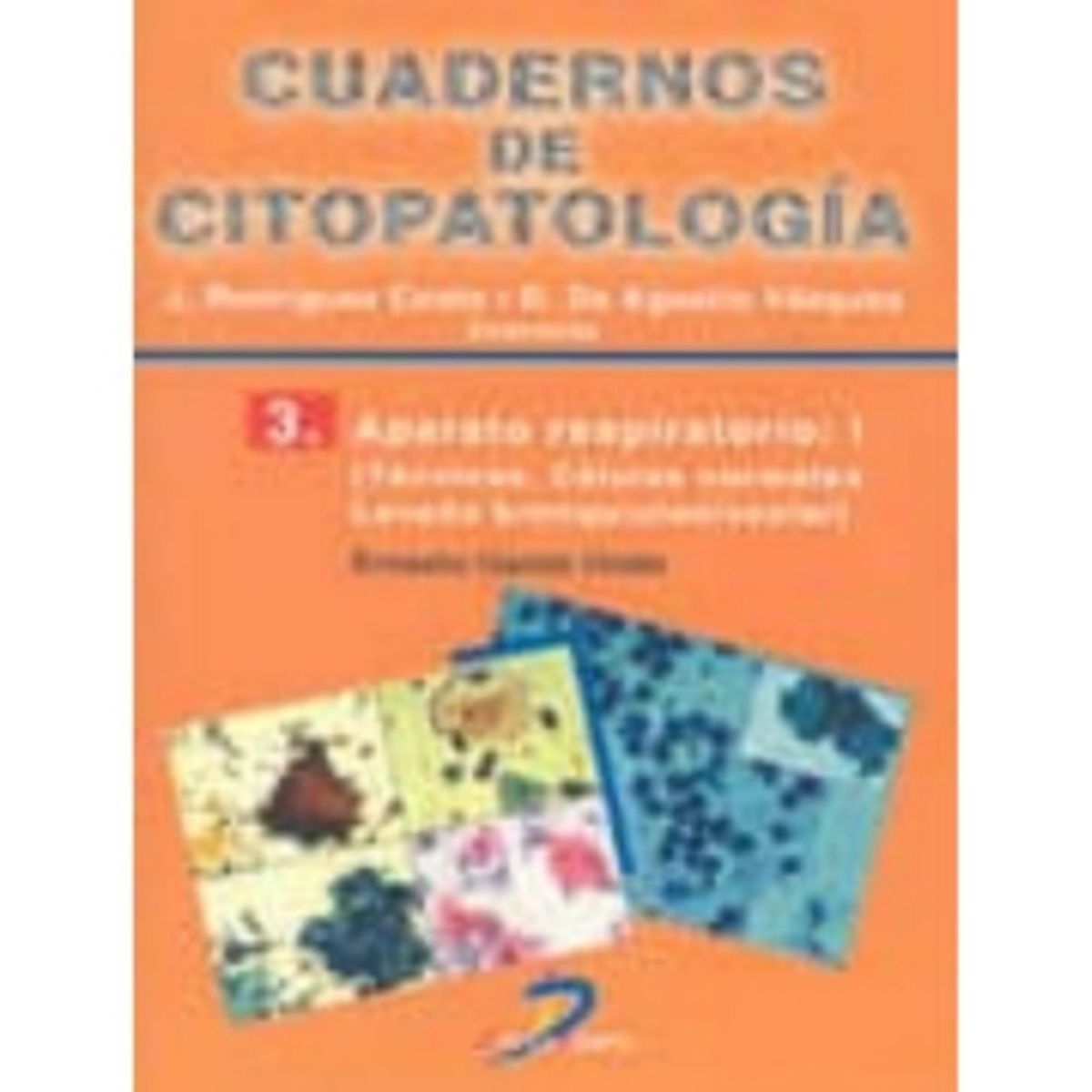 ANTARTICA LIBROS - Aparato Respiratorio. Cuadernos De Citopatologia 3