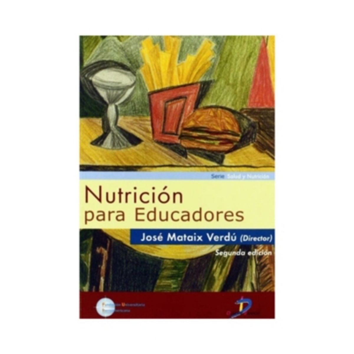 ANTARTICA LIBROS - Nutricion Para Educadores 2ª Edicion