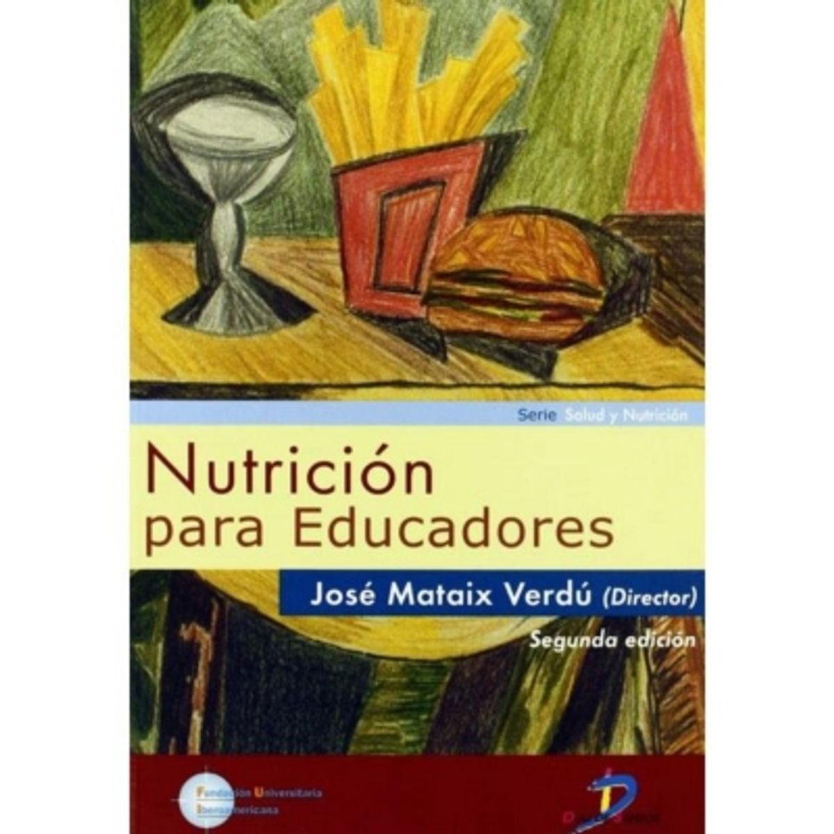 ANTARTICA LIBROS - Nutricion Para Educadores 2ª Edicion