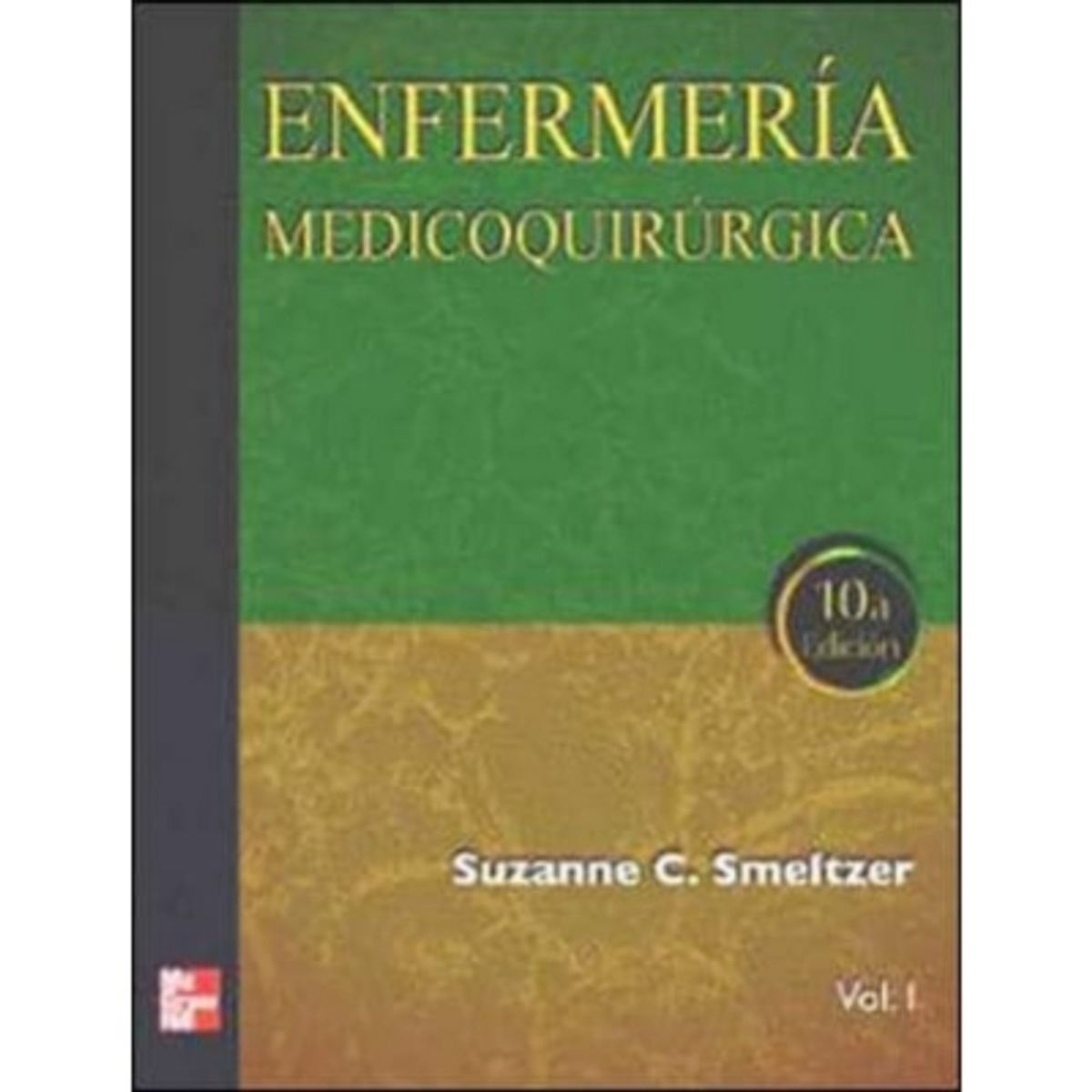 MCGRAW HILL - Enfermeria Medicoquirurgica (2 Vols.) 10º Edicion