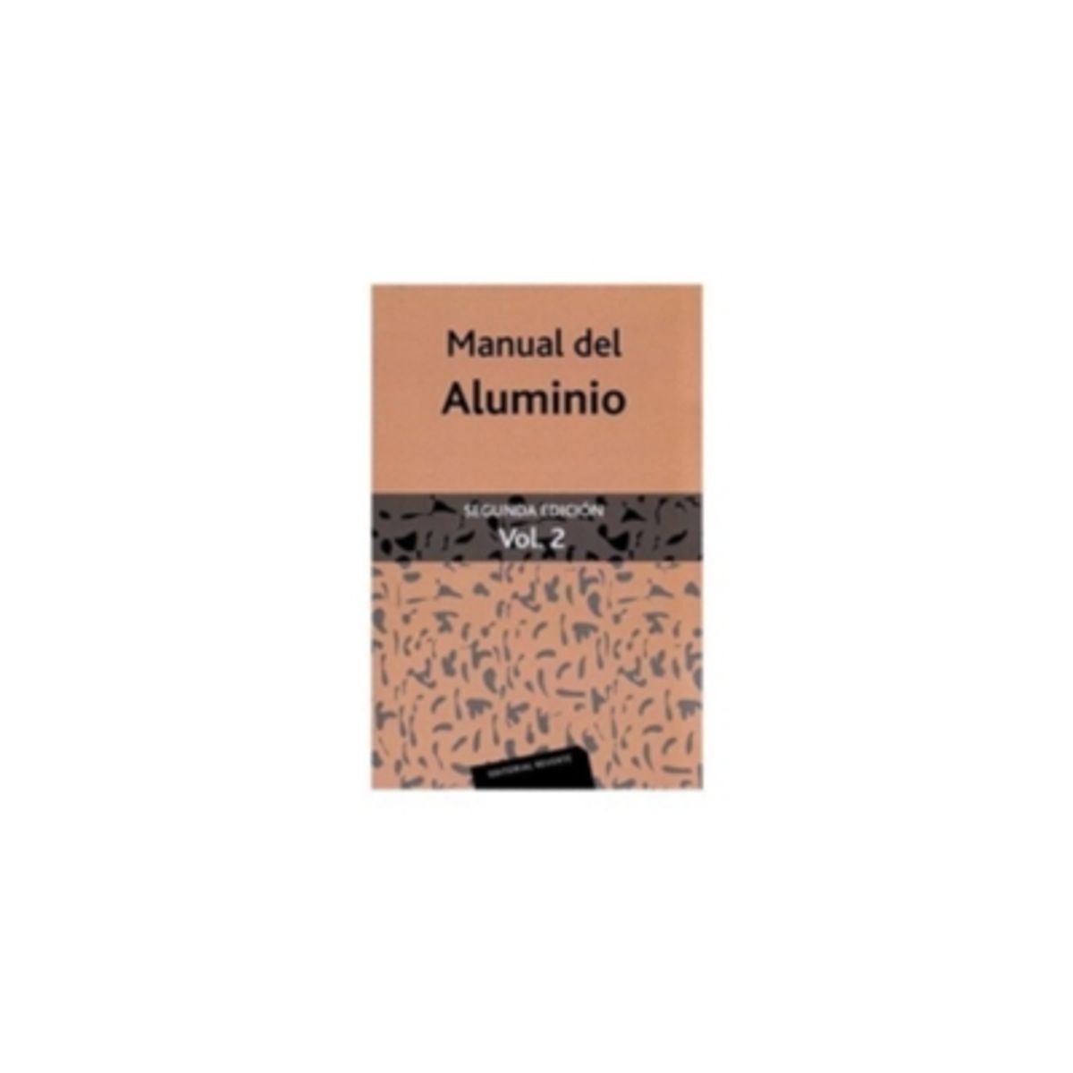 REVERTE - Manual Del Aluminio Vol. 2