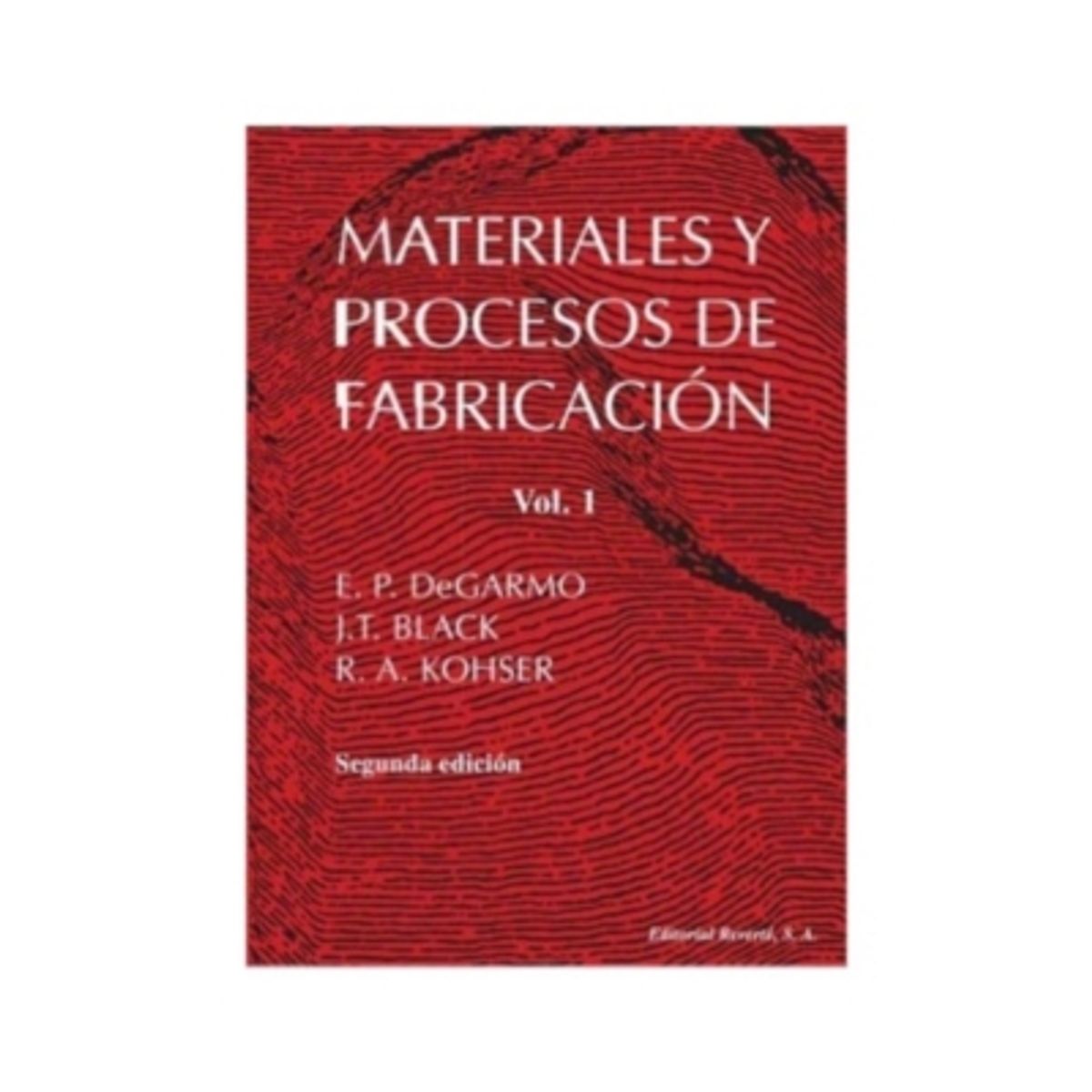 REVERTE - Materiales Y Procesos De Fabricación 2ª Edicion