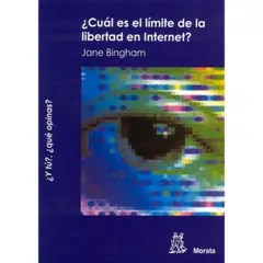 EDICIONES MORATA - Cual Es El Limite De La Libertad En Internet?