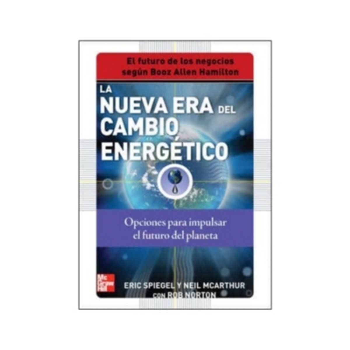 MCGRAW HILL - La Nueva Era De La Energia