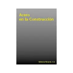 REVERTE - El Acero En La Construcción 1º Edicion