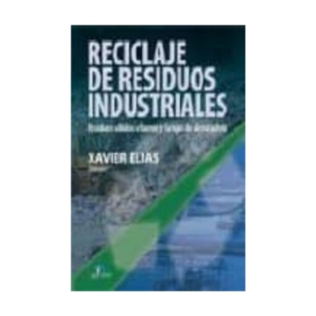ANTARTICA LIBROS - Reciclaje De Residuos Industriales