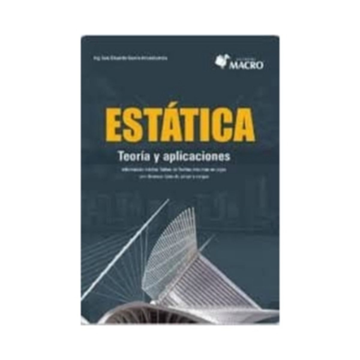 ANTARTICA LIBROS - Estatica Teoria Y Aplicaciones