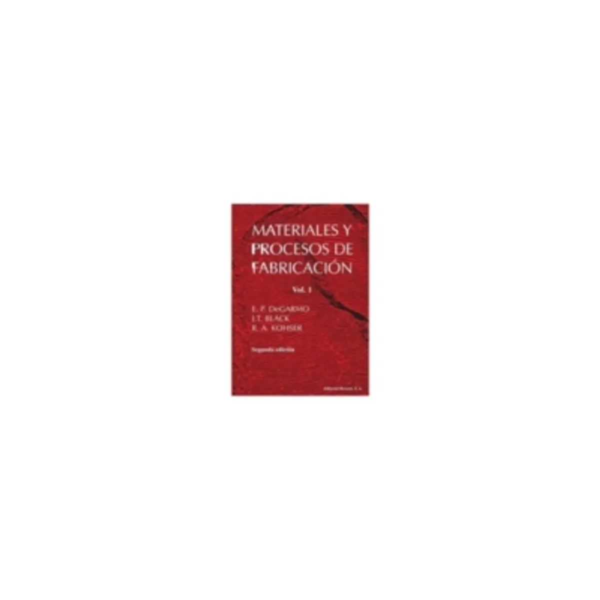 REVERTE - Materiales Y Procesos De Fabricacion (2) 2º Edicion