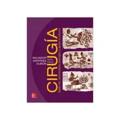 MCGRAW HILL - Cirugia. Bases Del Conocimiento Quirurjico Y Apoyo En Trauma 5ª Edicio