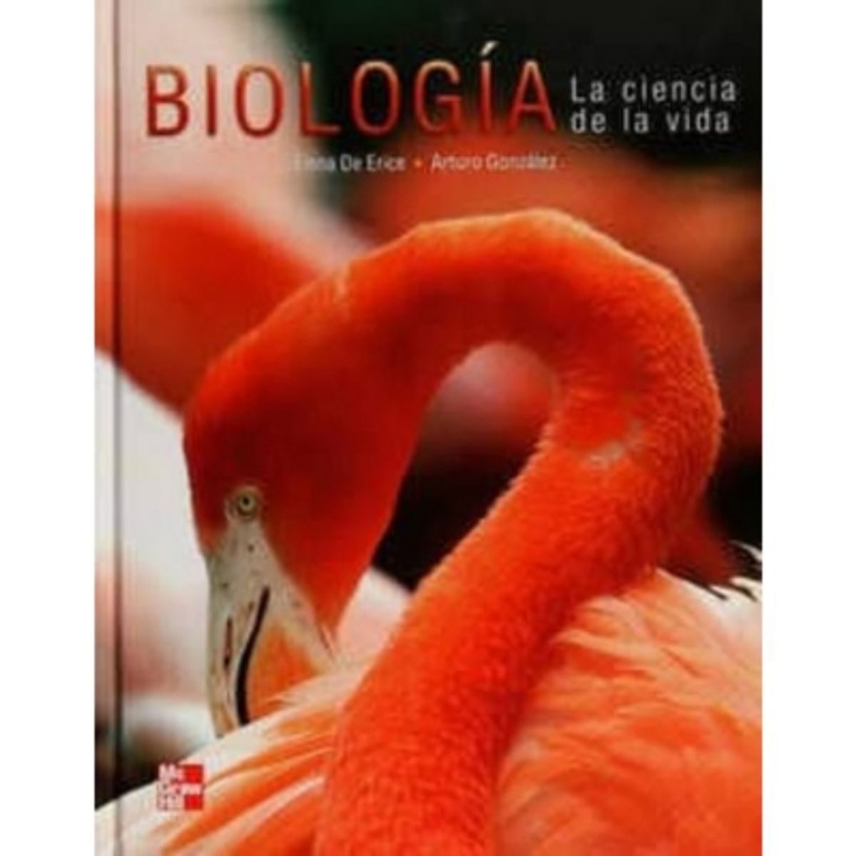 MCGRAW HILL - Biologia. La Ciencia De La Vida 1º Edicion