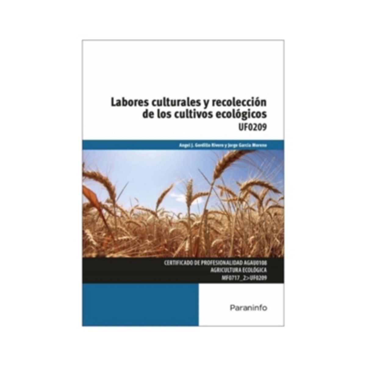 ANTARTICA LIBROS - Labores Culturales Y Recoleccion De Los Cultivos Ecologicos