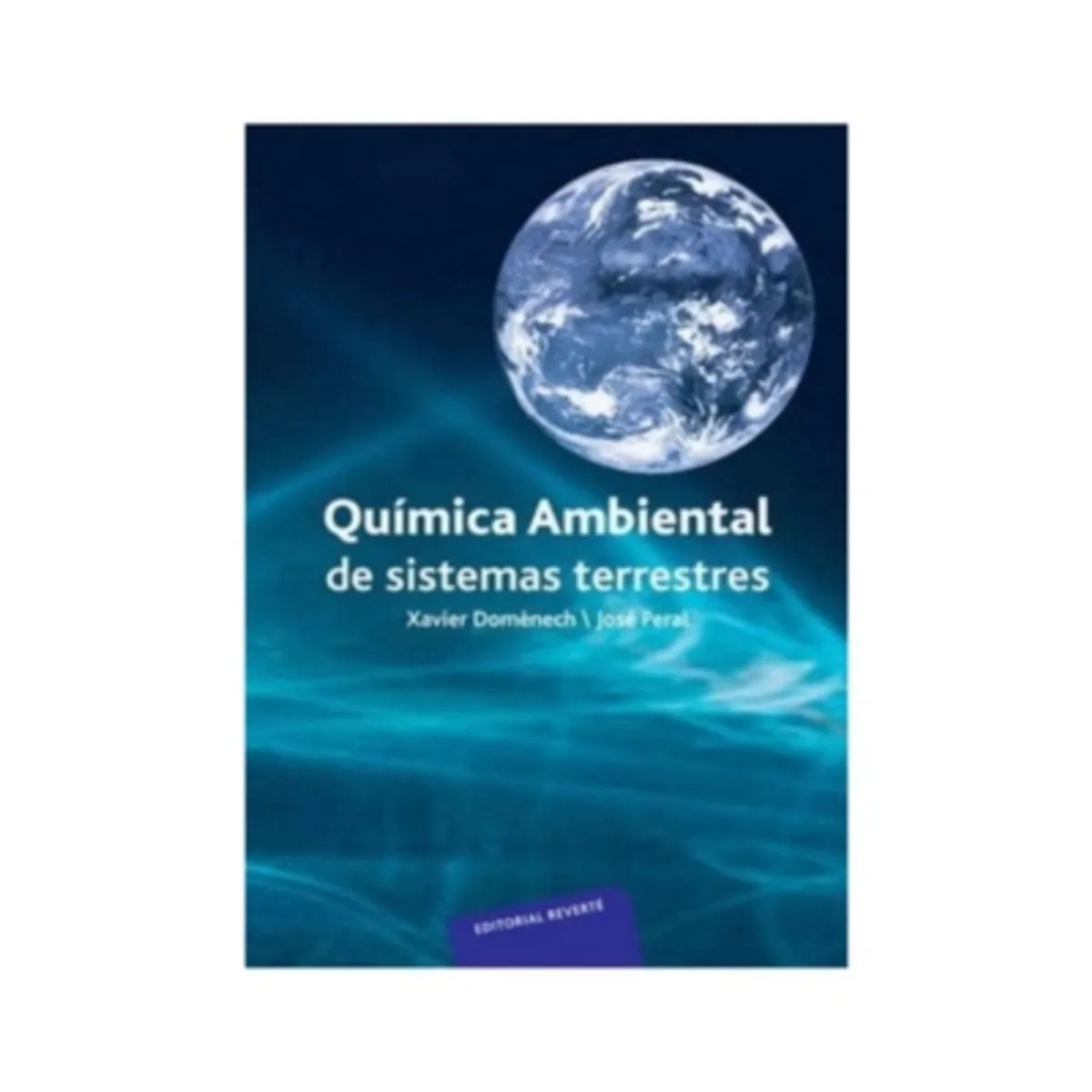 REVERTE - Química Ambiental De Sistemas Terrestres 1º Edición