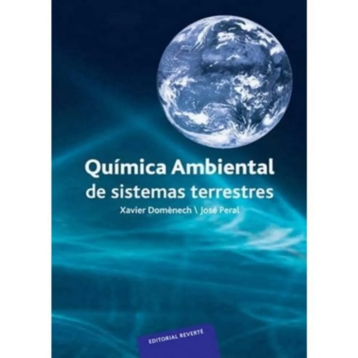 REVERTE - Química Ambiental De Sistemas Terrestres 1º Edición
