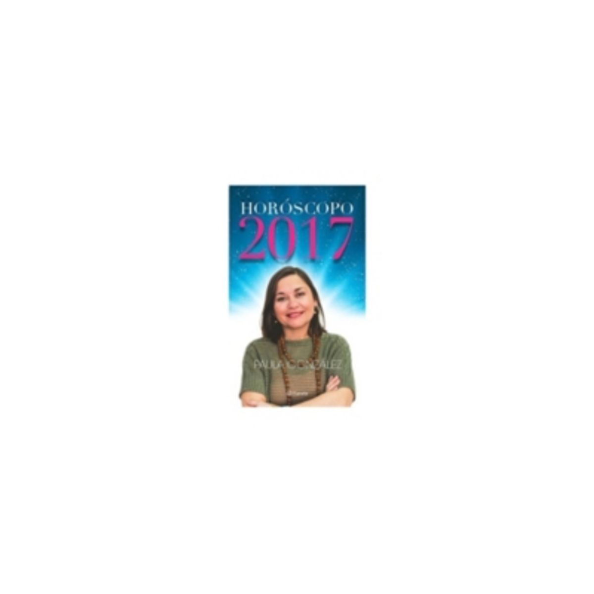PLANETA - Horoscopo 2017 Paula González