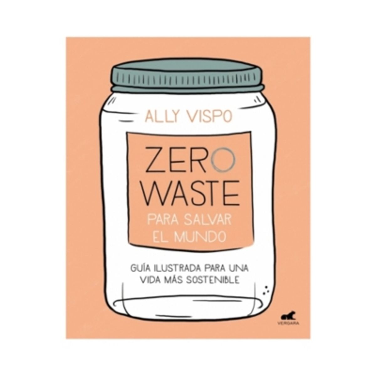 VERGARA - Zero Waste Para Salvar El Mundo