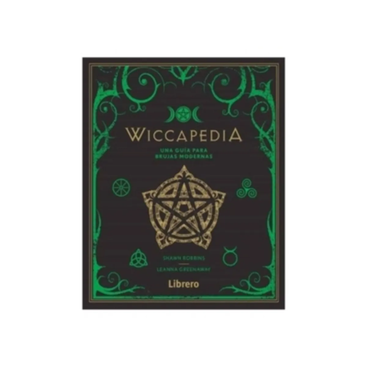 LIBRERO - Wiccapedia. Una Guia Para Brujas Moderna