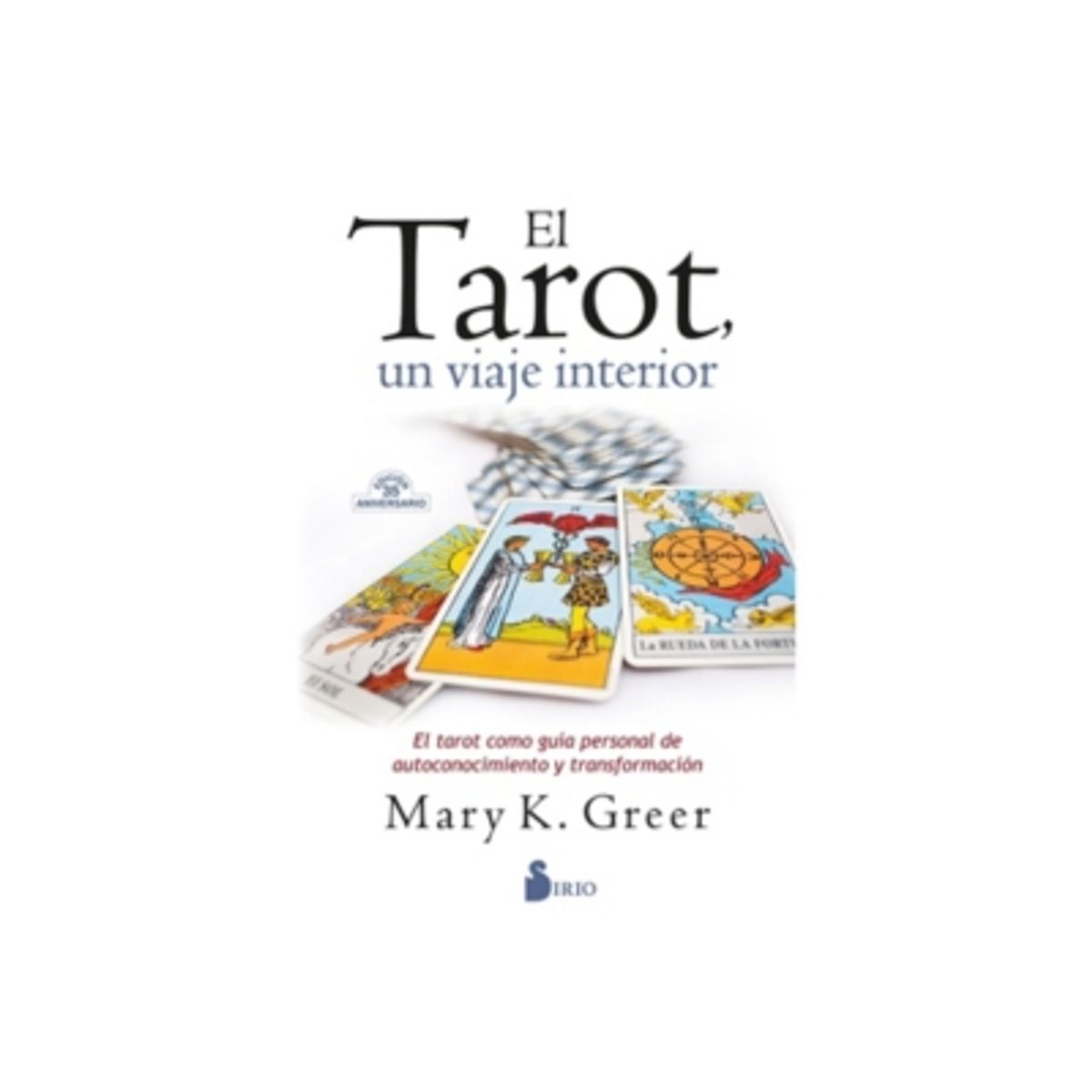 SIRIO - El Tarot. Un Viaje Interior