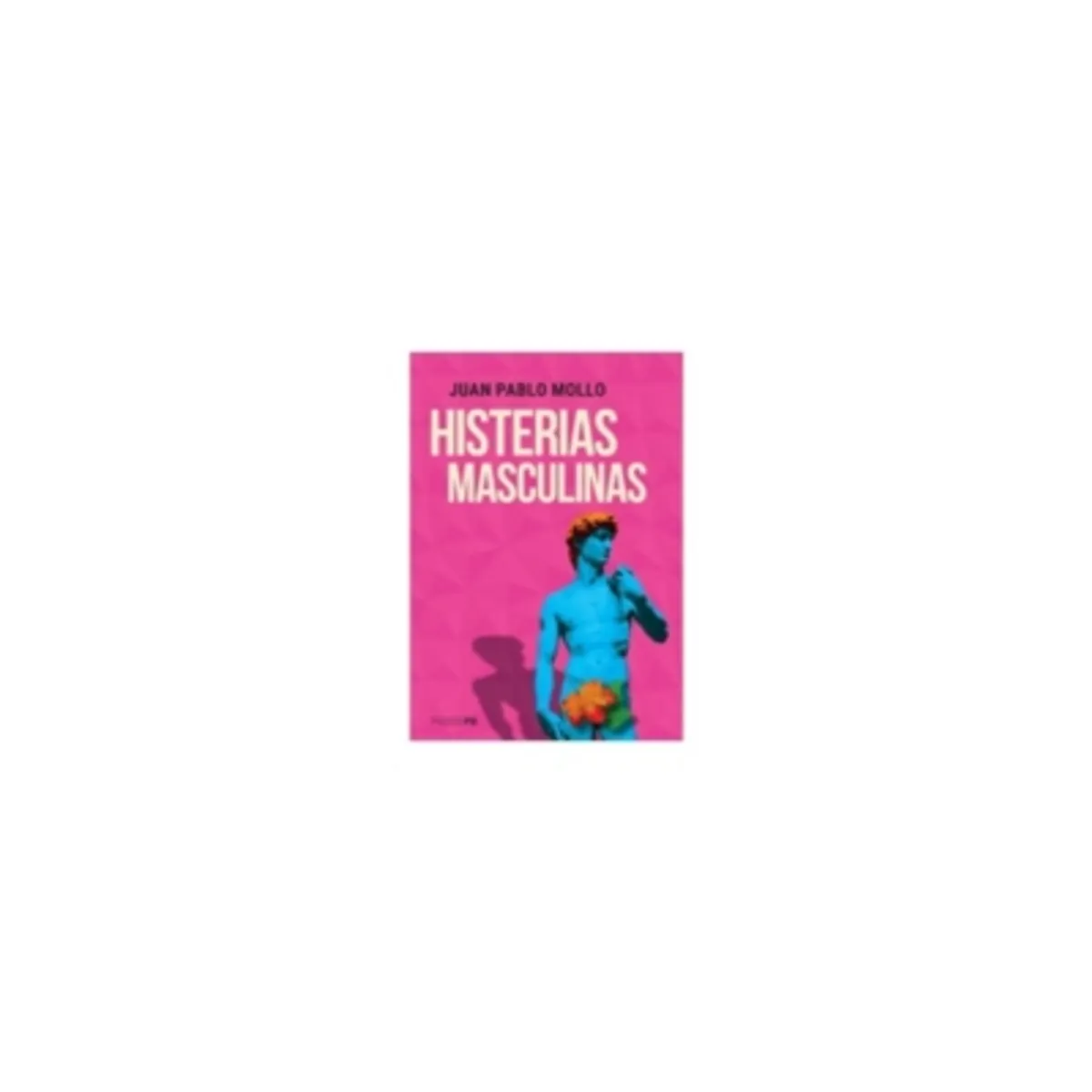 PAIDOS - Histerias Masculinas