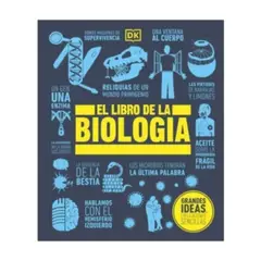 Dk - El Libro De La Biologia. Grandes Ideas