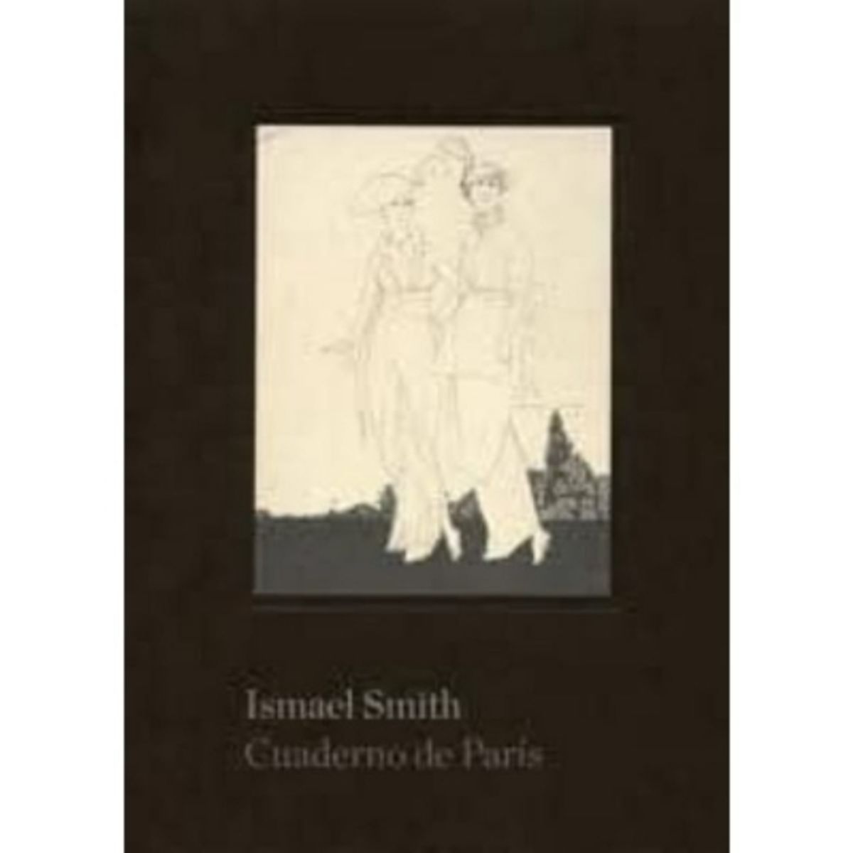 RM - Ismael Smith: Cuaderno De Paris