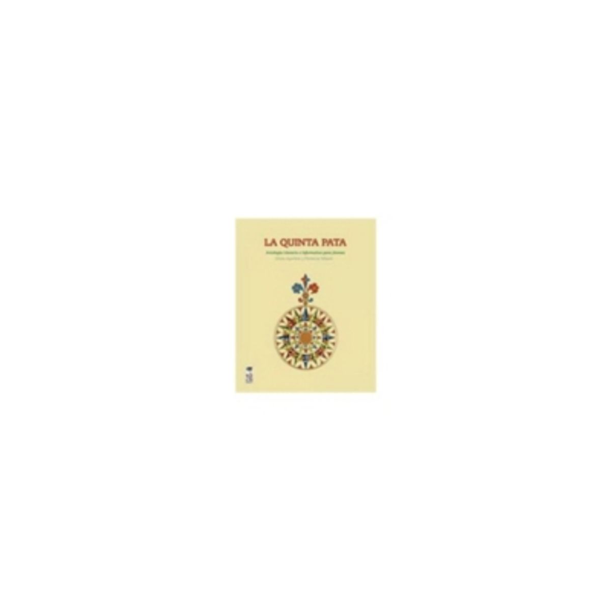 LOM - La Quinta Pata. Antologia Literaria E Informativa Para Joven