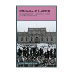 RIL EDITORES - Desde Las Calles A La Moneda