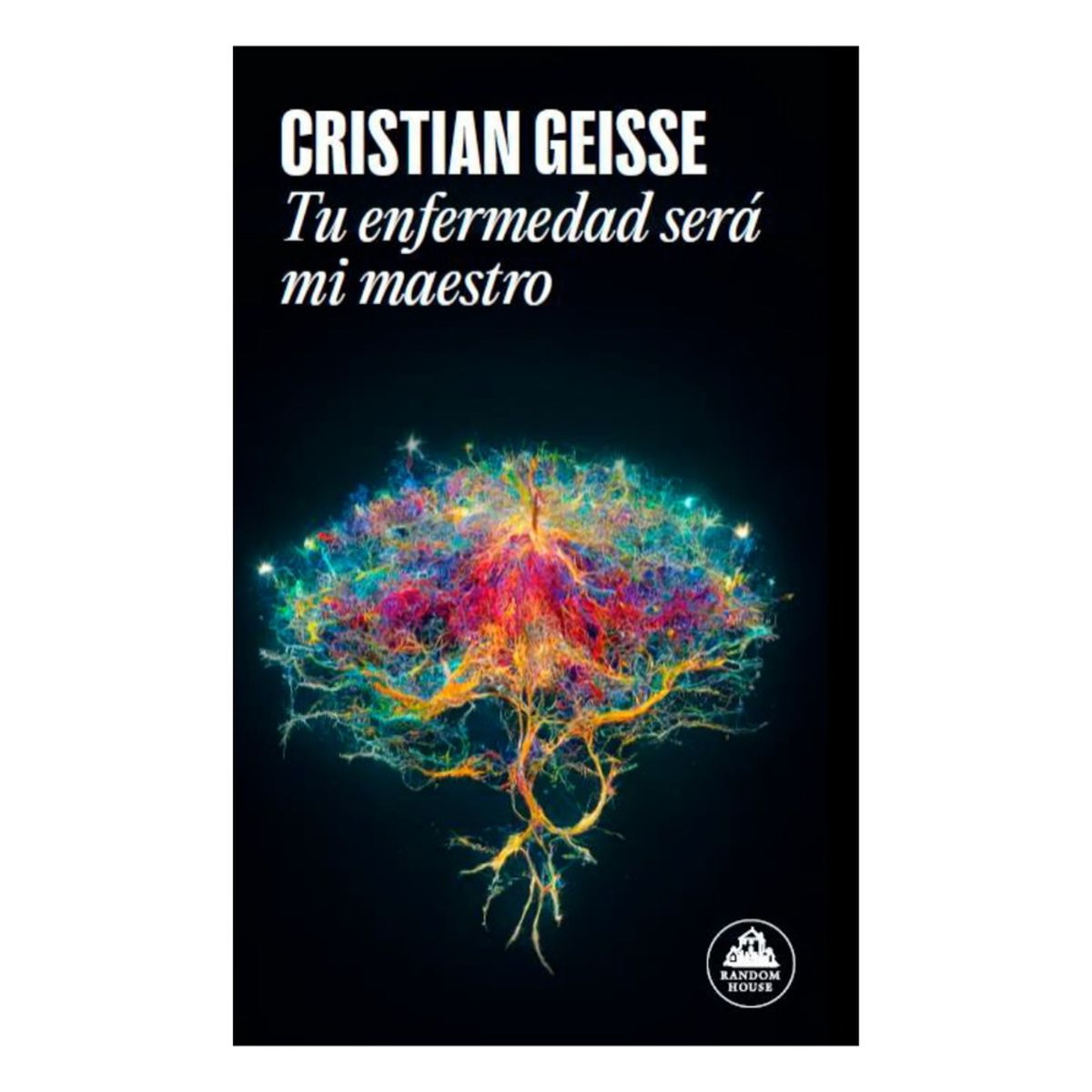 ANTARTICA LIBROS - Tu Enfermedad Sera Mi Maestro