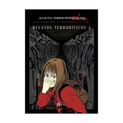 ECC EDICIONES - Junji Ito, Terror Despedazado #6 Relatos Terrorificos 2