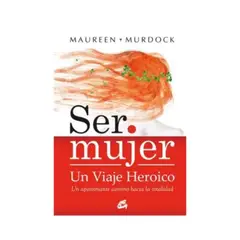GAIA - Ser Mujer Un Viaje Heroico
