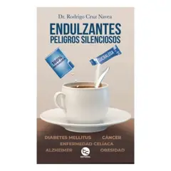 TRAYECTO COMUNICACIONES - Endulzantes. Peligros Silenciosos
