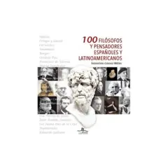 NARCEA - 100 Filosofos Y Pensadores Españoles Y Latinoamericanos